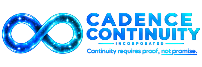 Cadence Continuity Incorporated. Continuity requires proof, not promise.